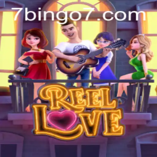 Exploring the Exciting World of ReelLove with BINGO7