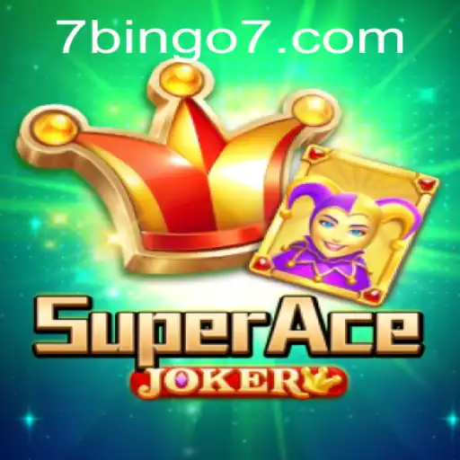 Exploring SuperAceJoker: Unveiling the Thrills of Adventure with BINGO7